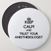 Keep Calm and Trust Your Anesasiologist Button (Front & Back)