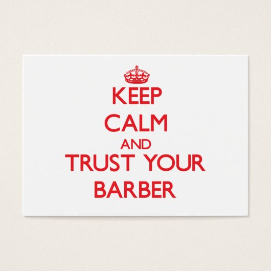 Keep Calm and Trust Your Barber (Front)