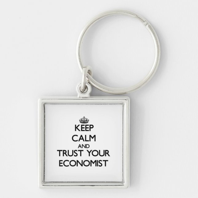Keep Calm and Trust Your Economist Keychain (Front)