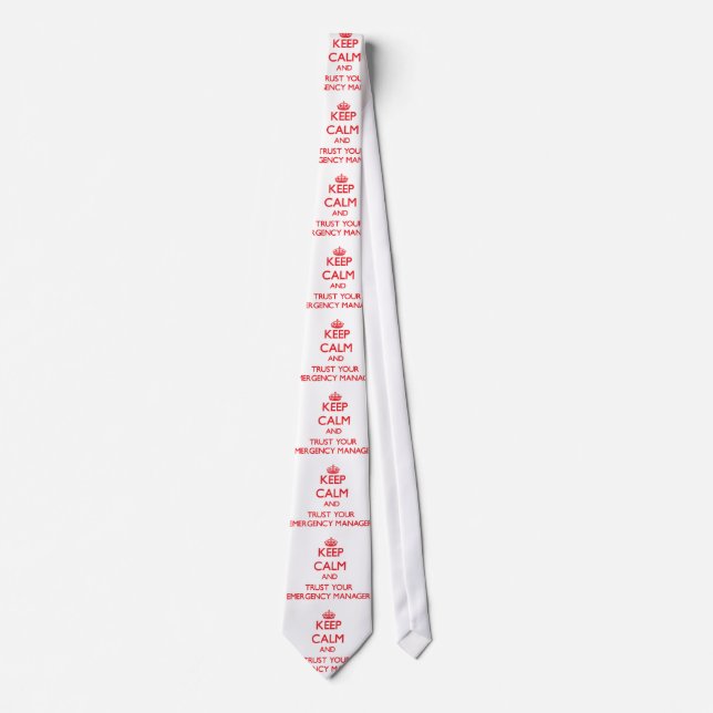 Keep Calm and trust your Emergency Manager Tie (Front)