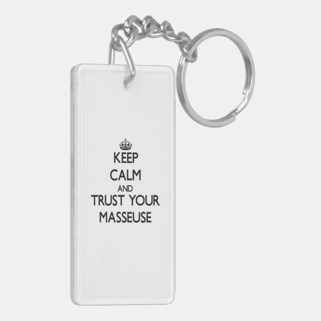 Keep Calm and Trust Your Masseuse Keychain (Back Left)