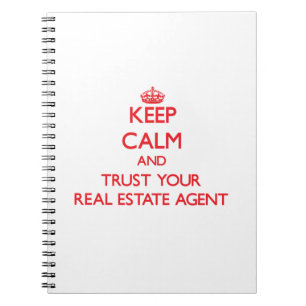 Keep Calm and Trust Your Real Estate Agent Notebook