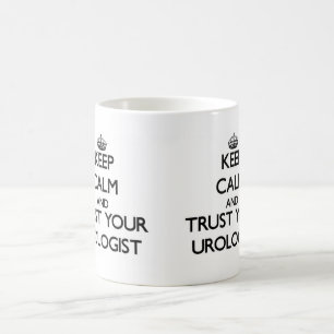 Keep Calm and Trust Your Urologist Coffee Mug