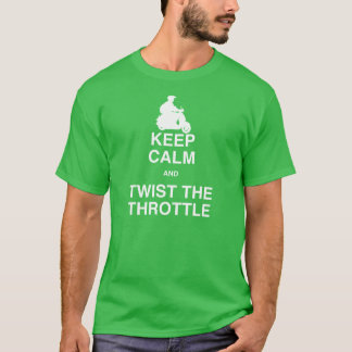 Keep Calm and Twist the Throttle - Scooter/Moped T-Shirt