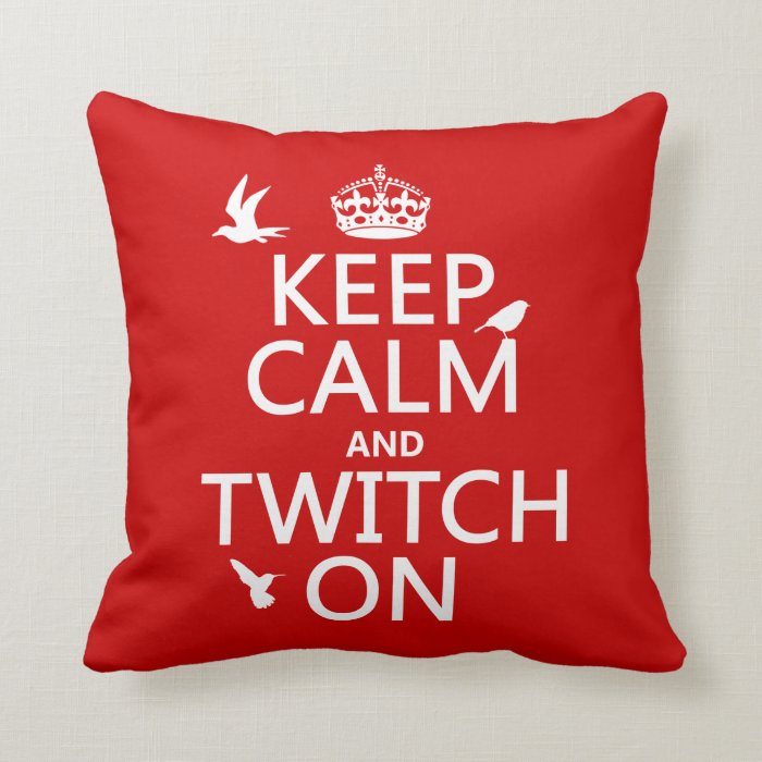 Keep Calm and Twitch On (any background color) Throw Pillow