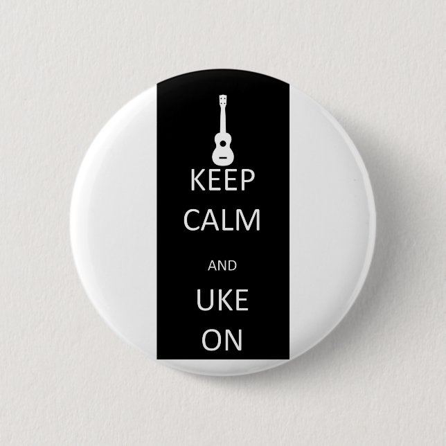 Keep Calm and Uke On Button (Front)