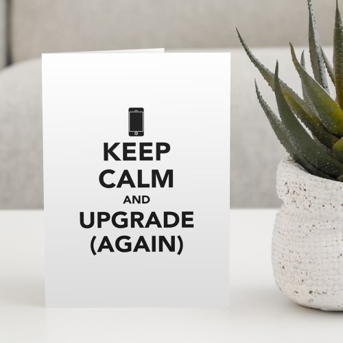 Keep Calm and Upgrade Again Holiday Card