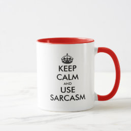 Keep calm and use sarcasm funny coffee mug