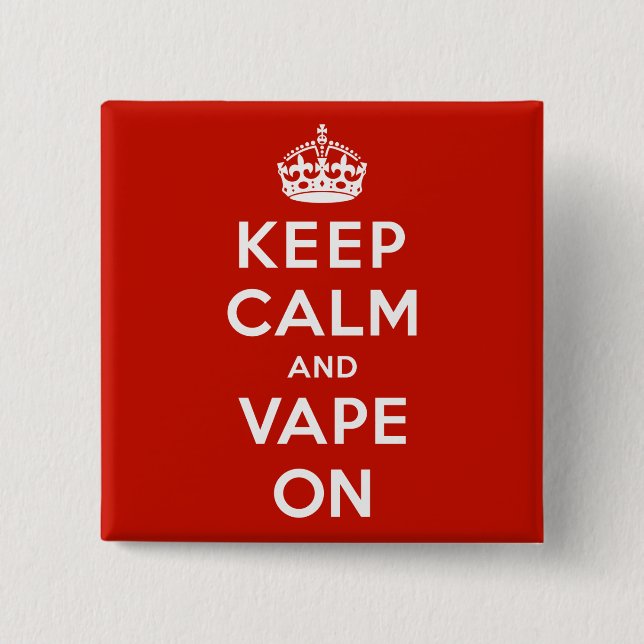 Keep Calm and Vape On Button (Front)