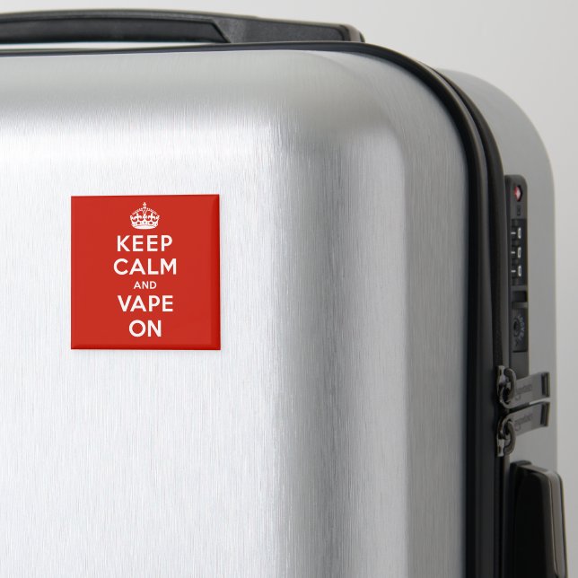 Keep Calm and Vape On Magnet