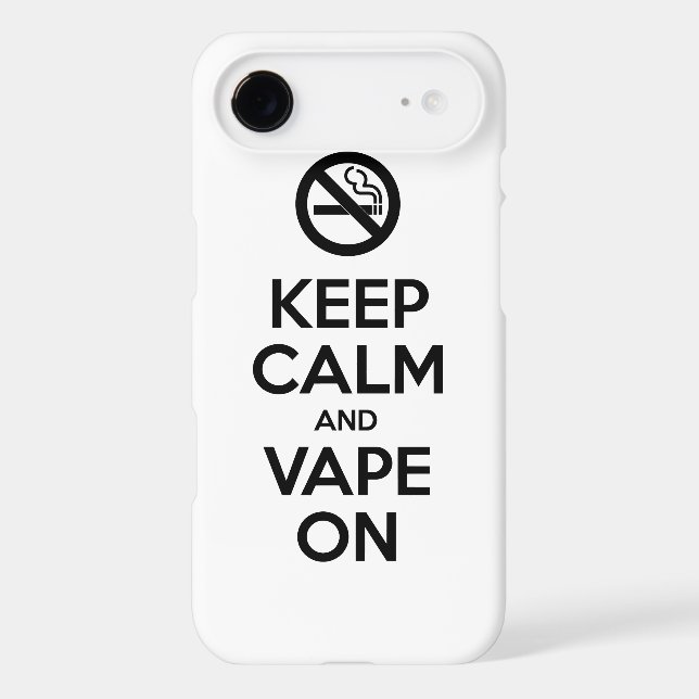 Keep Calm and Vape On ~ Self Motivational Case-Mate iPhone Case (Back)