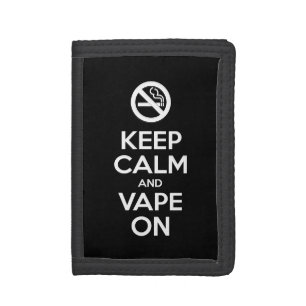 Keep Calm and Vape On ~ Self Motivational Tri-fold Wallet