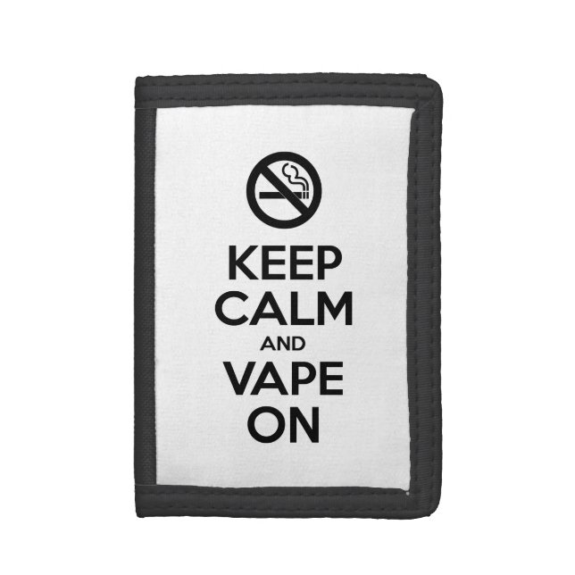 Keep Calm and Vape On ~ Self Motivational Trifold Wallet (Front Vertical)