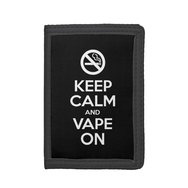 Keep Calm and Vape On ~ Self Motivational Trifold Wallet (Front Vertical)