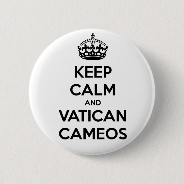 Keep Calm and Vatican Cameos Button (Front)