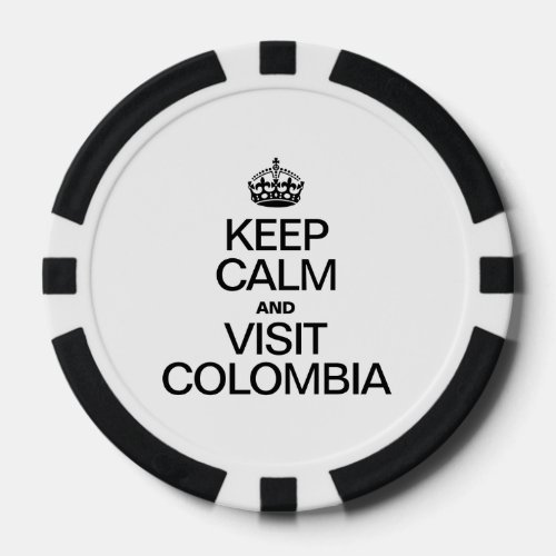 KEEP CALM AND VISIT COLOMBIA POKER CHIPS