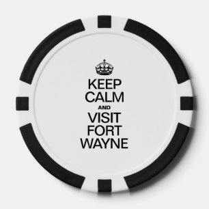 KEEP CALM AND VISIT FORT WAYNE POKER CHIPS