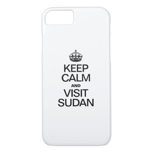 KEEP CALM AND VISIT SUDAN iPhone 87 CASE