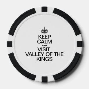 KEEP CALM AND VISIT VALLEY OF THE KINGS POKER CHIPS