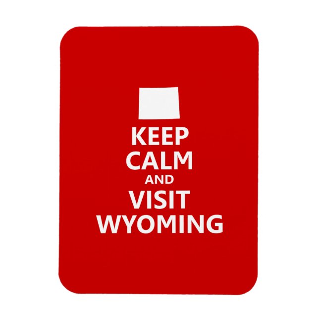 Keep Calm and Visit Wyoming Magnet (Vertical)