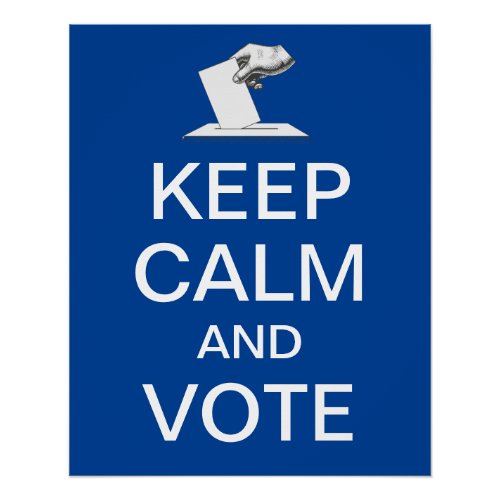 Keep Calm and Vote 2024 Poster