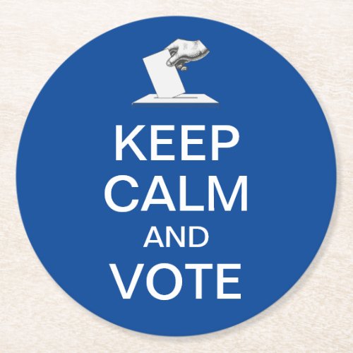 Keep Calm and Vote 2024 Round Paper Coaster