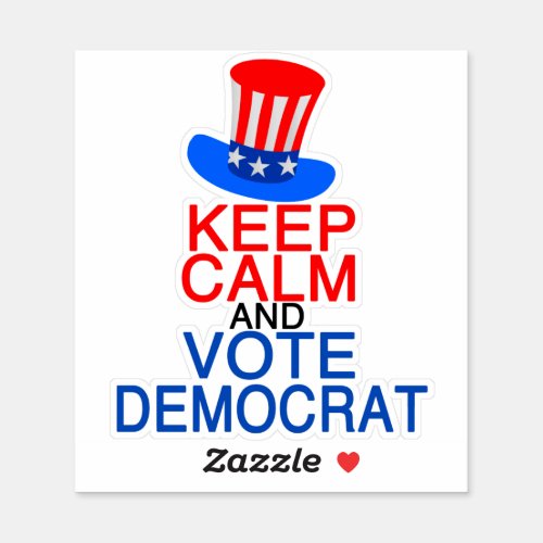Keep Calm and Vote Democrat Election Sticker