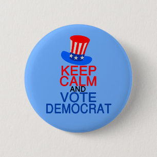 Keep Calm and Vote Democrat Pinback Button