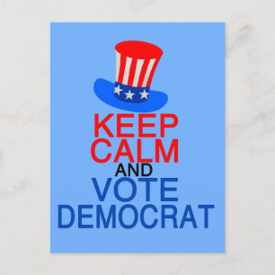 Keep Calm and Vote Democrat Postcard