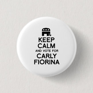 Keep Calm and Vote for Carly Fiorina Pinback Button