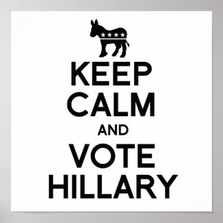 KEEP CALM AND VOTE HILLARY.png Poster