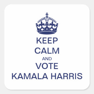 Keep calm and vote Kamala Harris Square Sticker