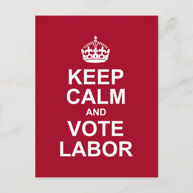 keep calm and vote labor postcard (Front)