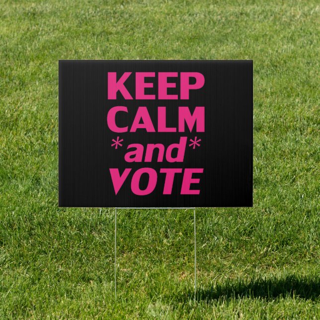 keep calm and vote modern typography pink black sign (Insitu)