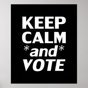 Keep Calm and Vote modern typography white black Poster
