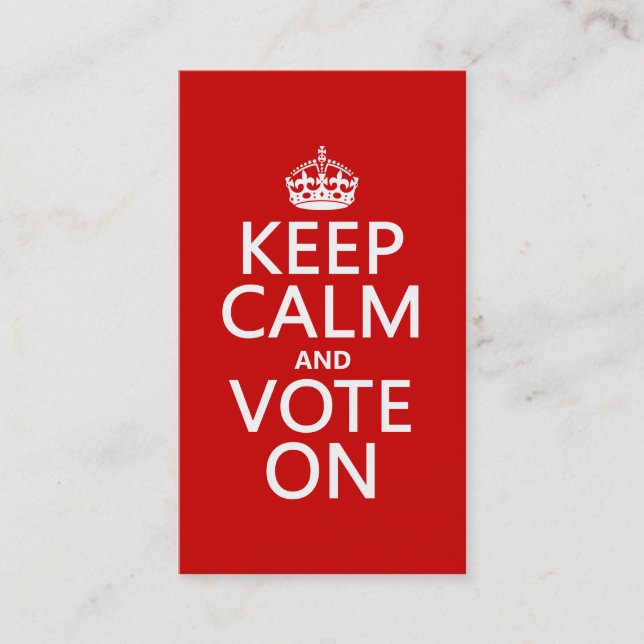 Keep Calm and Vote On Business Card (Front)