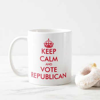 Keep Calm And Vote Republican Party 2020 Election Coffee Mug by keepcalmmaker at Zazzle
