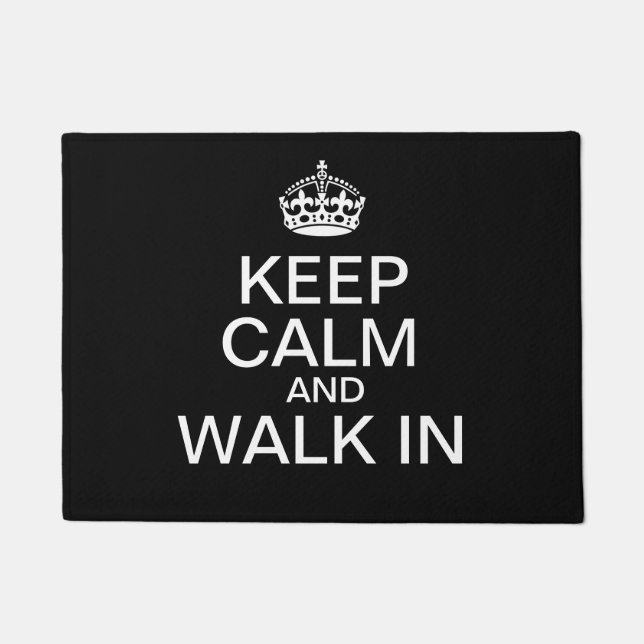 Keep Calm and Walk In Doormat (Front)