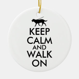 Keep Calm and Walk On Dog Walking Labrador Ceramic Ornament
