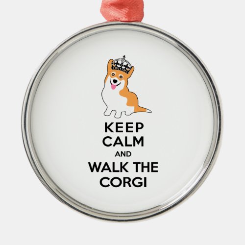 Keep Calm and Walk the Corgi Cute Dog Metal Ornament