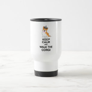 Keep Calm and Walk the Corgi Cute Dog Travel Mug