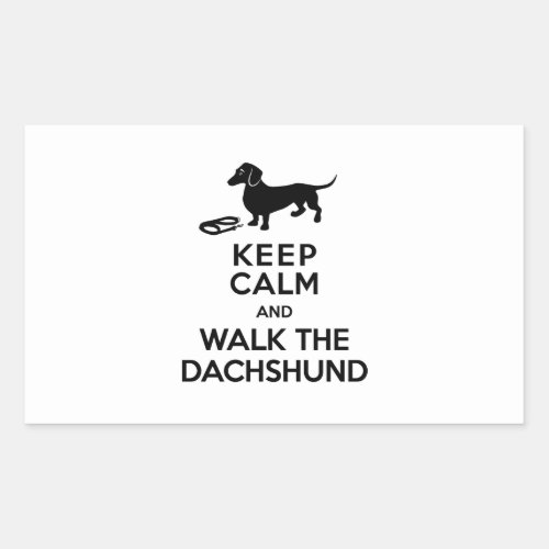 Keep Calm and Walk the Dachshund _ Cute Doxie Rectangular Sticker