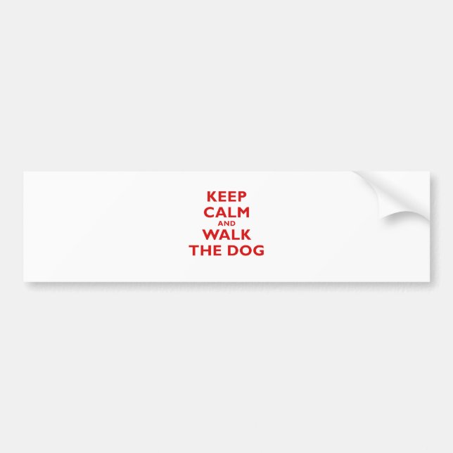 Keep Calm and Walk the Dog Bumper Sticker (Front)