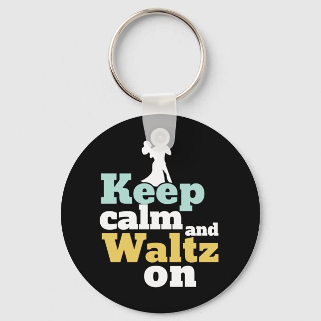 Keep Calm and Waltz On Funny Ballroom Dancing Keychain (Front)