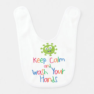 Keep Calm and Wash Your Hands baby bib