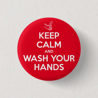 Keep Calm and Wash Your Hands Button