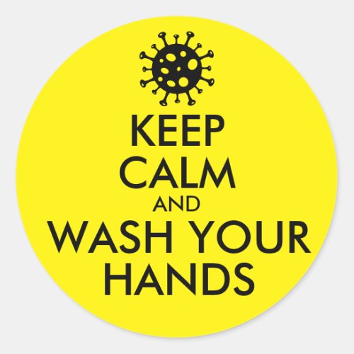 Keep Calm And Wash Your Hands Coronavirus Classic Round Sticker