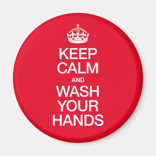KEEP CALM AND WASH YOUR HANDS MAGNET (Front)