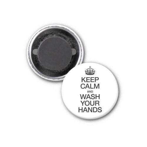 KEEP CALM AND WASH YOUR HANDS MAGNET