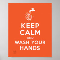 "Keep Calm And Wash Your Hands"